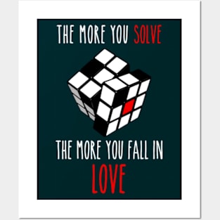 Rubik's Cube - the More You Solve the More You Fall in Love Posters and Art